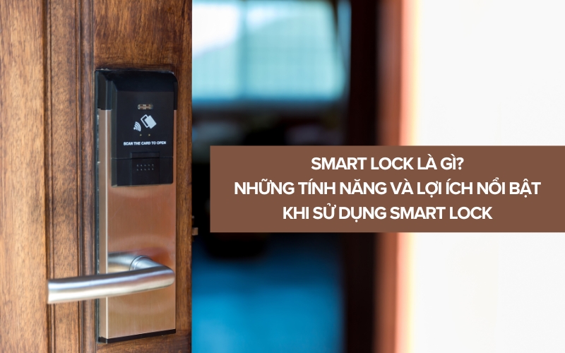smart lock là gì